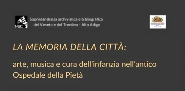 La memoria della città: arte, musica e cura dell’infanzia nell’antico Ospedale della Pietà