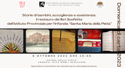 Domenica di Carta 2023. Storie di bambini, accoglienza e assistenza: il restauro dei Libri Scafetta dell’Istituto Provinciale per l’Infanzia “Santa Maria della Pietà”