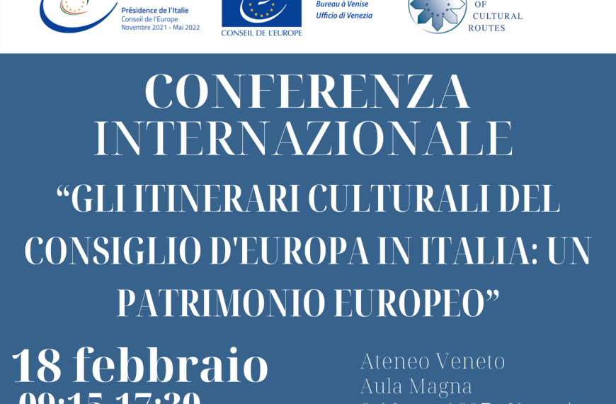 Itinerari culturali del Consiglio d’Europa in Italia: un Patrimonio europeo