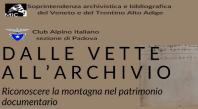 Dalle vette all’ archivio. Riconoscere la montagna nel patrimonio documentario