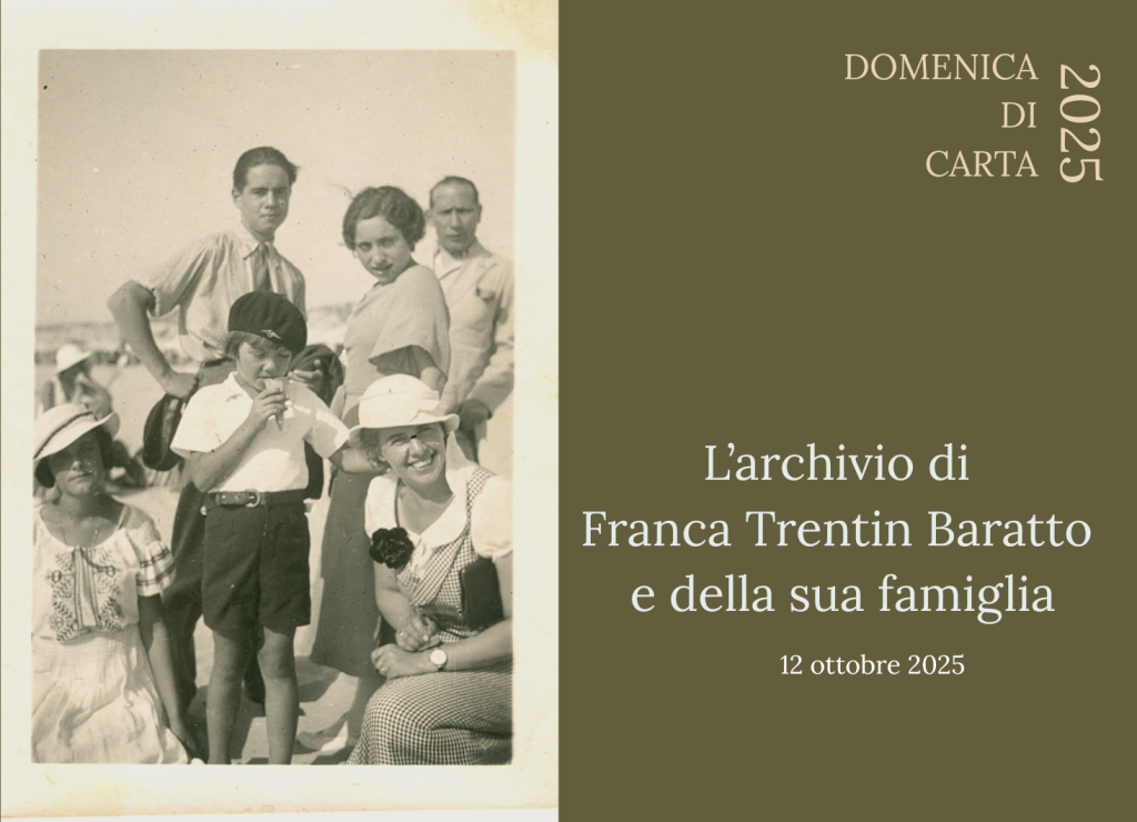 Domenica di Carta – ARCHIVI RESISTENTI. L’archivio di  Franca Trentin Baratto e della sua famiglia