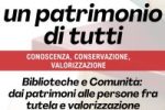 BIBLIOTECHE E COMUNITA’: DAI PATRIMONI ALLE PERSONE FRA TUTELA E VALORIZZAZIONE