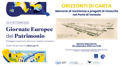 GEP 2026 – ORIZZONTI DI CARTA. Memorie di resistenza e progetti di rinascita nel Porto di Venezia